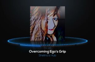 Overcoming Ego's Grip