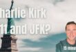 Charlie Kirk, 911, and JFK? Seems there's a connection.