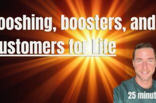 Looshing, boosters, and customers for life