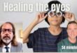 Healing the eyes with Andrew Kaufman and Matt Roeske