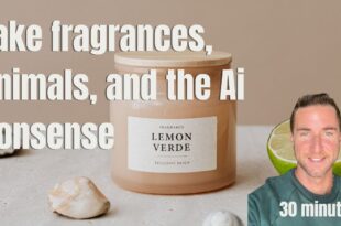 Fake fragrances, my bed, animals, and the Ai nonsense